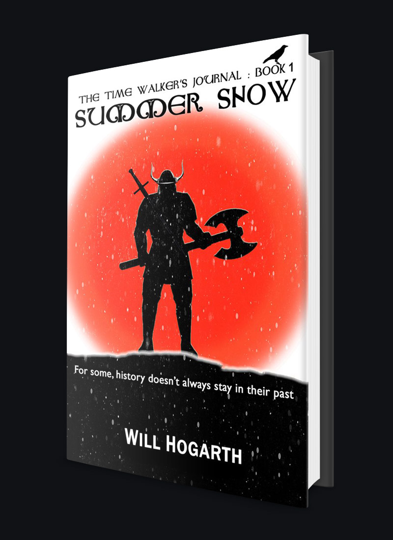 Summer Snow, Novel by Will Hogarth, Young Adult Fantasy Thriller, Time Travel, Vikings